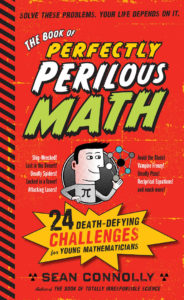 Image shows book- Perfectly Perilous Math by Sean Connolly. Great for grades 5+ 