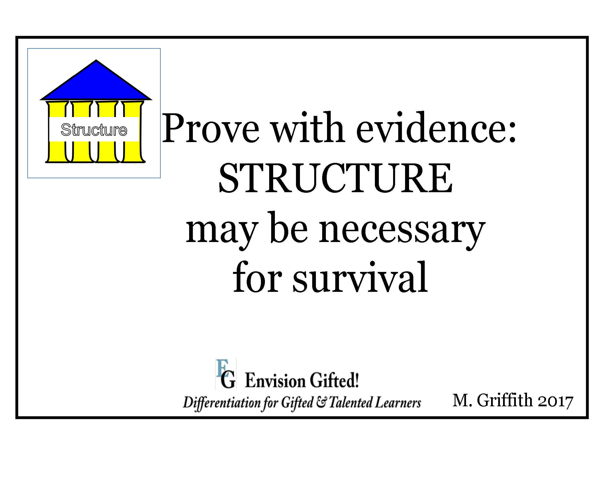 Envision Gifted. Universal Theme Structure As Necessary For Survival